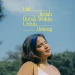Hal Indah Butuh Waktu Untuk Datang